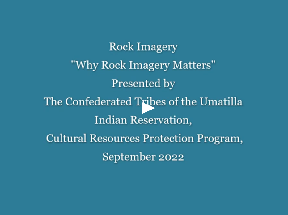 blue screen with title of video, written out Rock Imagery “Why Rock Imagery Matters” Presented by The Confederated Tribes of the Umatilla Indian Reservation, Cultural Resources Protection Program